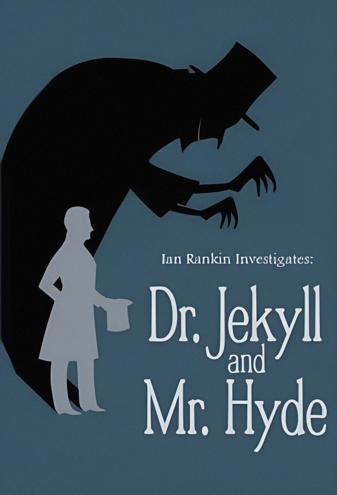 Постер Ian Rankin Investigates: Dr. Jekyll & Mr. Hyde